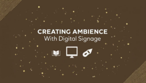 Read more about the article Transform Your Space! The Impact of Digital Signage on Customer Experience