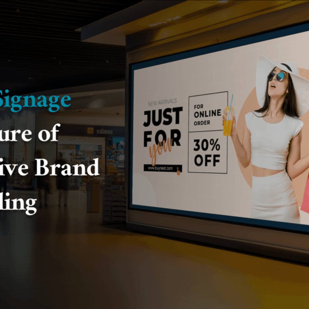 Digital Signage – The Future of Immersive Brand Storytelling