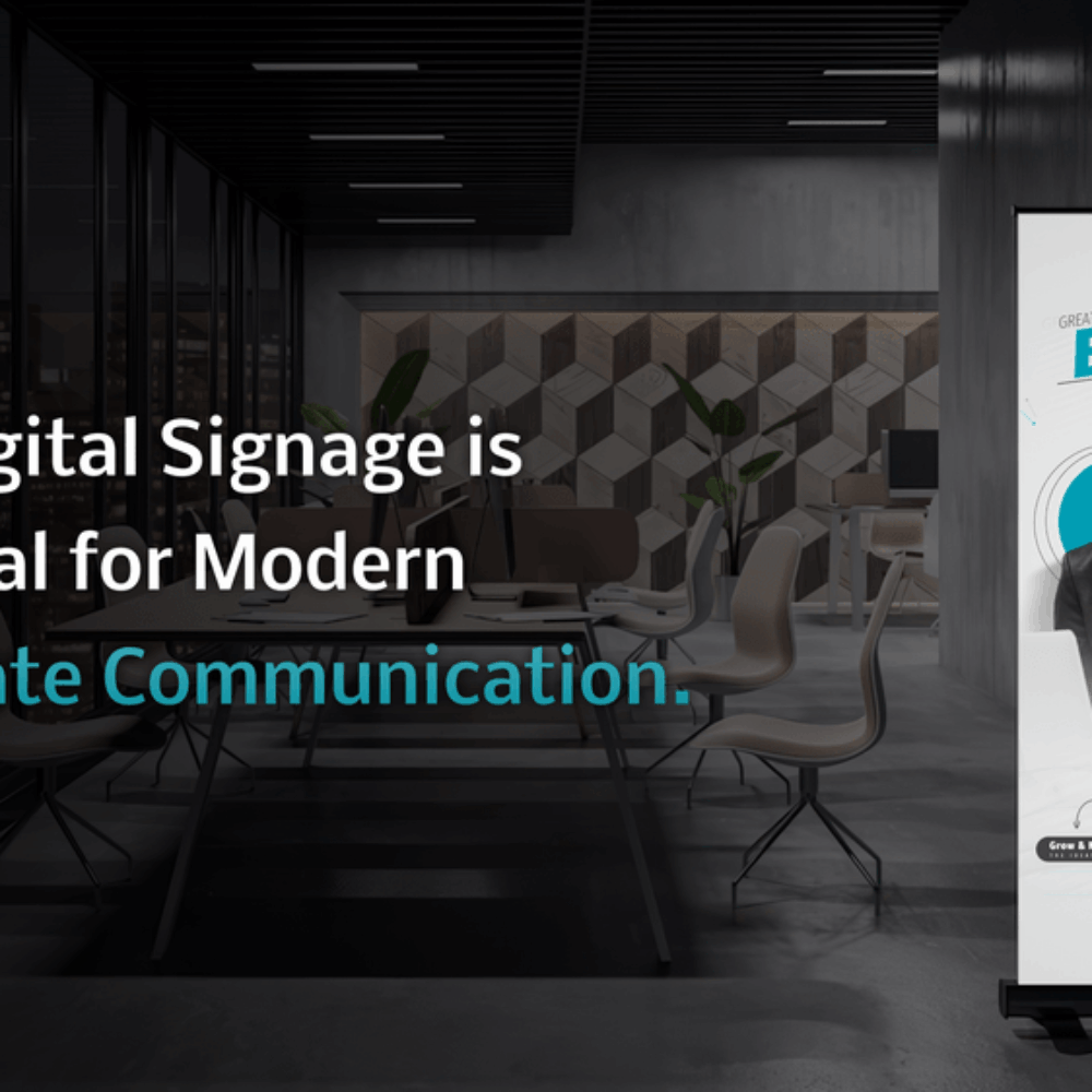 Why Digital Signage Is Essential for Modern Corporate Communication